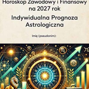 Horoskop Zawodowy i Finansowy na 2027 rok