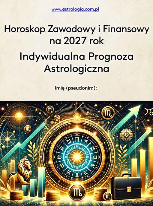 Horoskop Zawodowy i Finansowy na 2027 rok