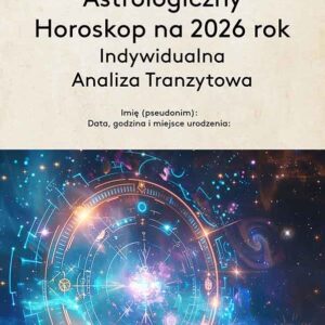 Astrologiczny Horoskop na 2026 rok – Indywidualna Analiza Tranzytowa